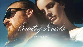 Lana Del Rey - Take Me Home, Country Roads