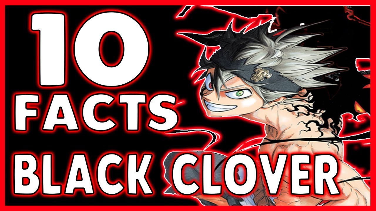 BLACK CLOVER 10 Facts You Didn't Know YouTube