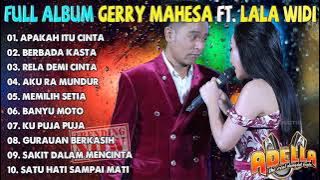 Full Album Gerry Mahesa Ft. Lala Widi Duet Romantis Terbaru 2021 Apakah Itu Cinta