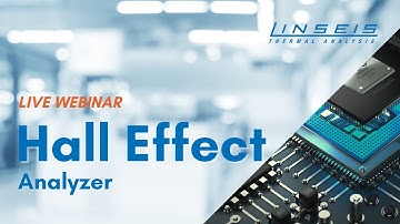 Hall Effect Analzyer - Live Webinar