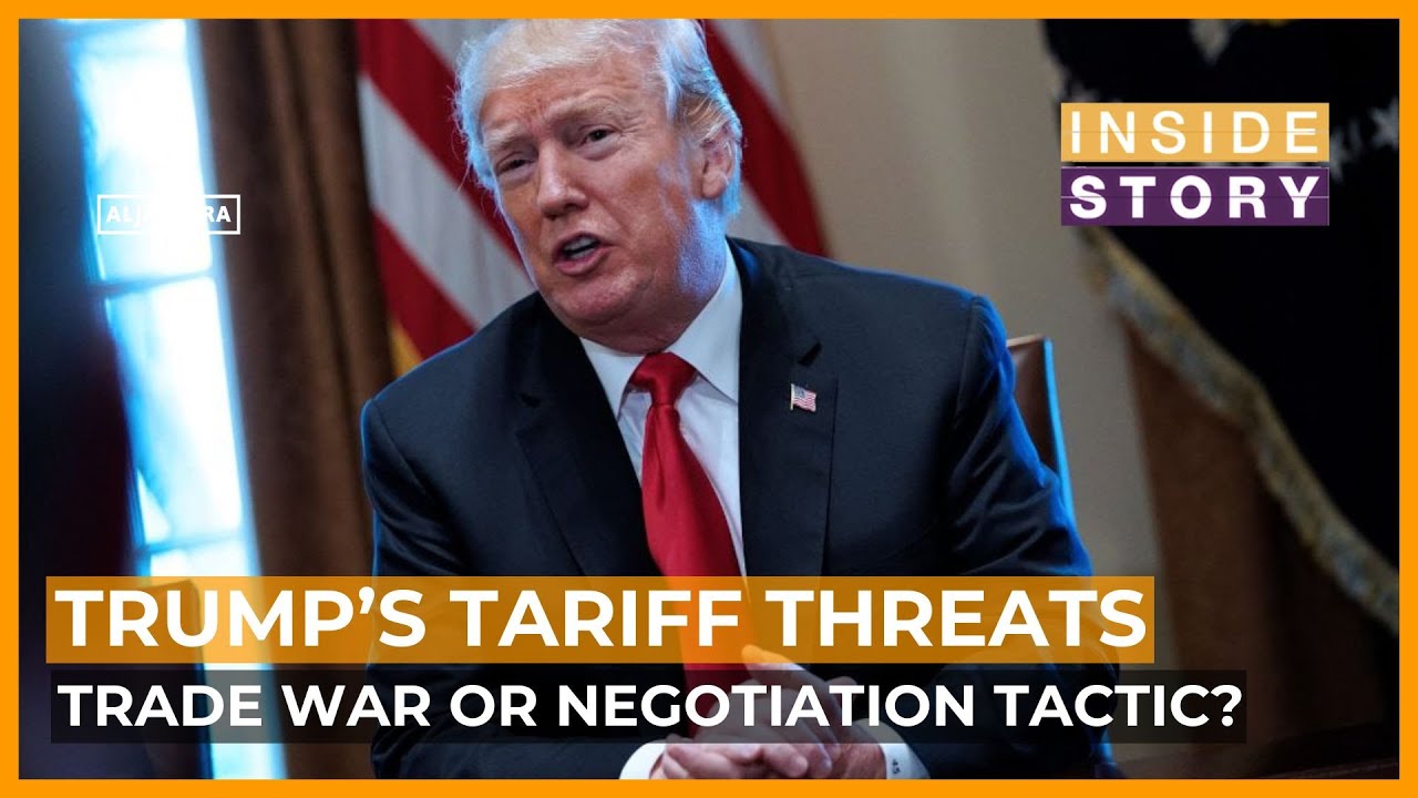 Is President Donald Trump using tariffs as a negotiating tactic ...