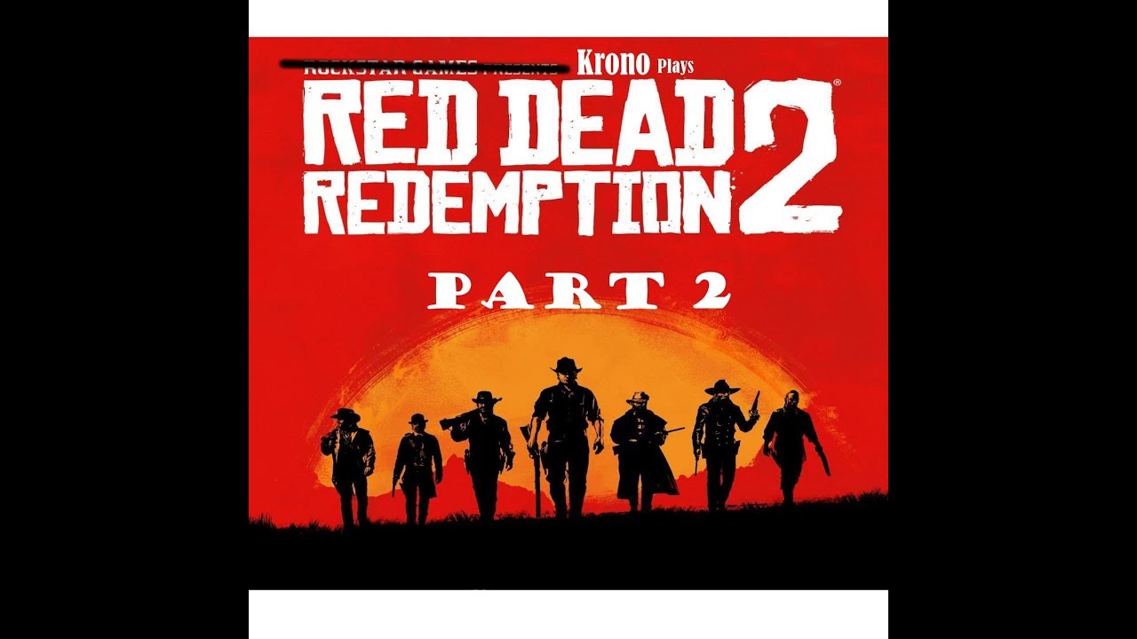 Red Dead Redemption 2 Part 2 JUST GETTING STARTED - YouTube