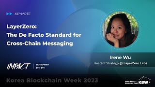 LayerZero: The De Facto Standard for Cross-Chain Messaging | KBW 2023