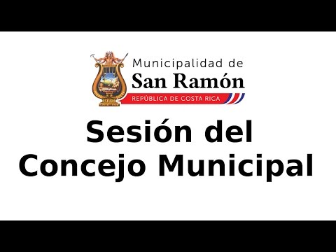Sesión ordinaria Concejo Municipal 27-2-2018 san ramón costa rica