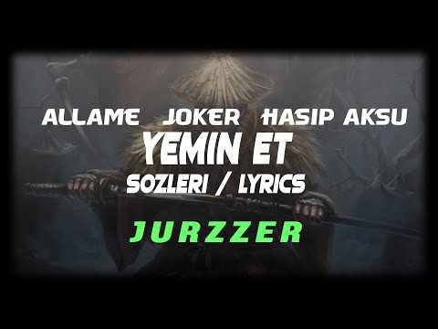 Allame \u0026 Joker \u0026 Hasip Aksu - Yemin Et [Sözleri/Lyrics]