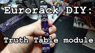 Eurorack DIY: Truth Table module