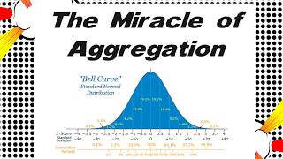 The Miracle of Aggregation
