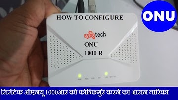 HOW TO CONFIGURE SYROTECH ONU 1000R