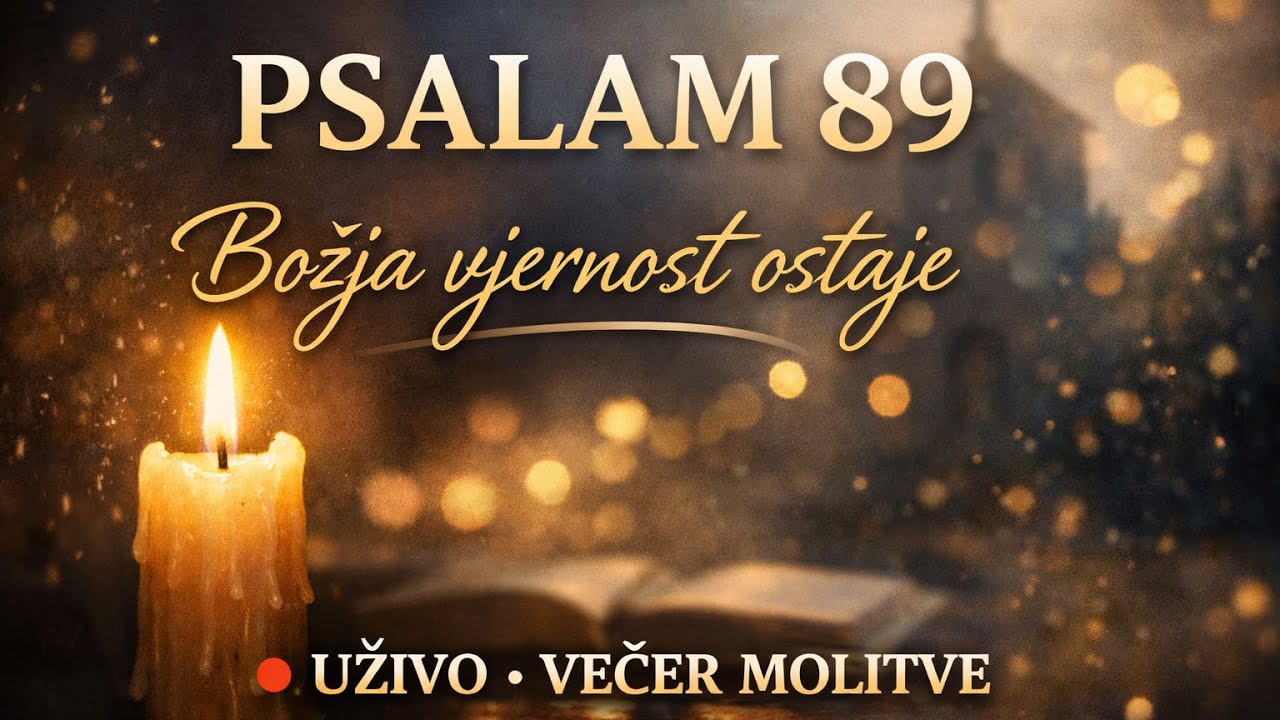 Psalam 89 – Božja vjernost ostaje