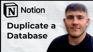 How to Duplicate a Database in Notion (2025 Guide)