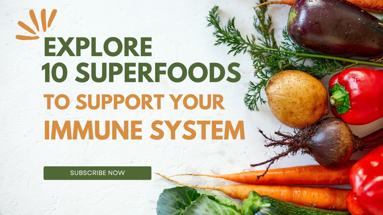 10 Super Foods to Boost Your Immune System - YouTube