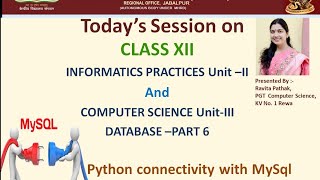 CLASS XII DATABASE CONCEPTS (IP, CS) PART 6 (Python-Mysql connectivity)