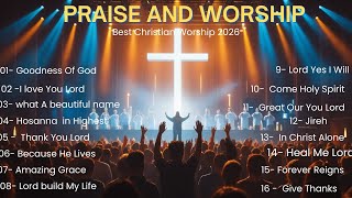  Best Hillsong Worship Songs 2026 Nonstop Christian Praise And Worship Songs 