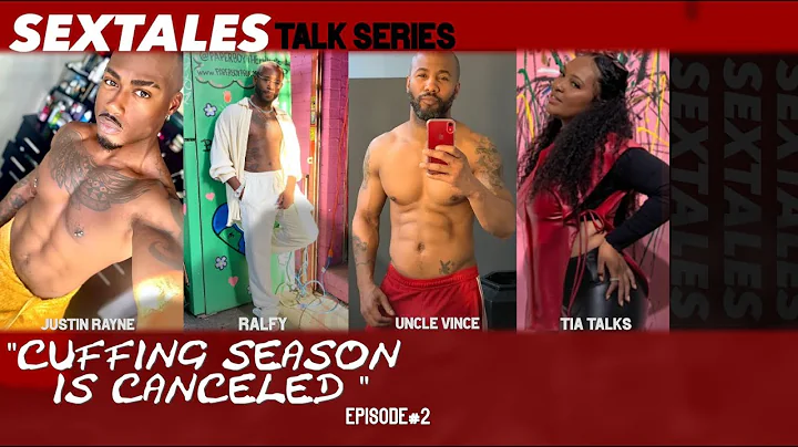 SexTales4: "CUFFING SEASON IS CANCELED" [EPISODE 2...