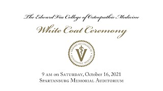 Edward Via College of Osteopathic Medicine - Carolina White Coat Ceremony Class of 2025
