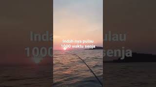 pulau 1000 waktu senja