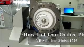 How to clean orifice plate API 4000