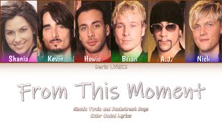 Shania Twain and Backstreet Boys - From This Moment On (Color Coded Lyrics)