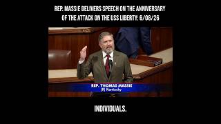 Rep. Massie Delivers Speech on the Anniversary of the Attack on the USS Liberty: 6/08/26