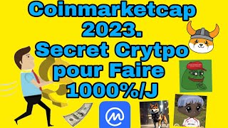 Coinmarketcapcomment Gagner Les Cryptos À 1000% - Cryptos Nouvelement Ajouté - Pepe Coin Etc...