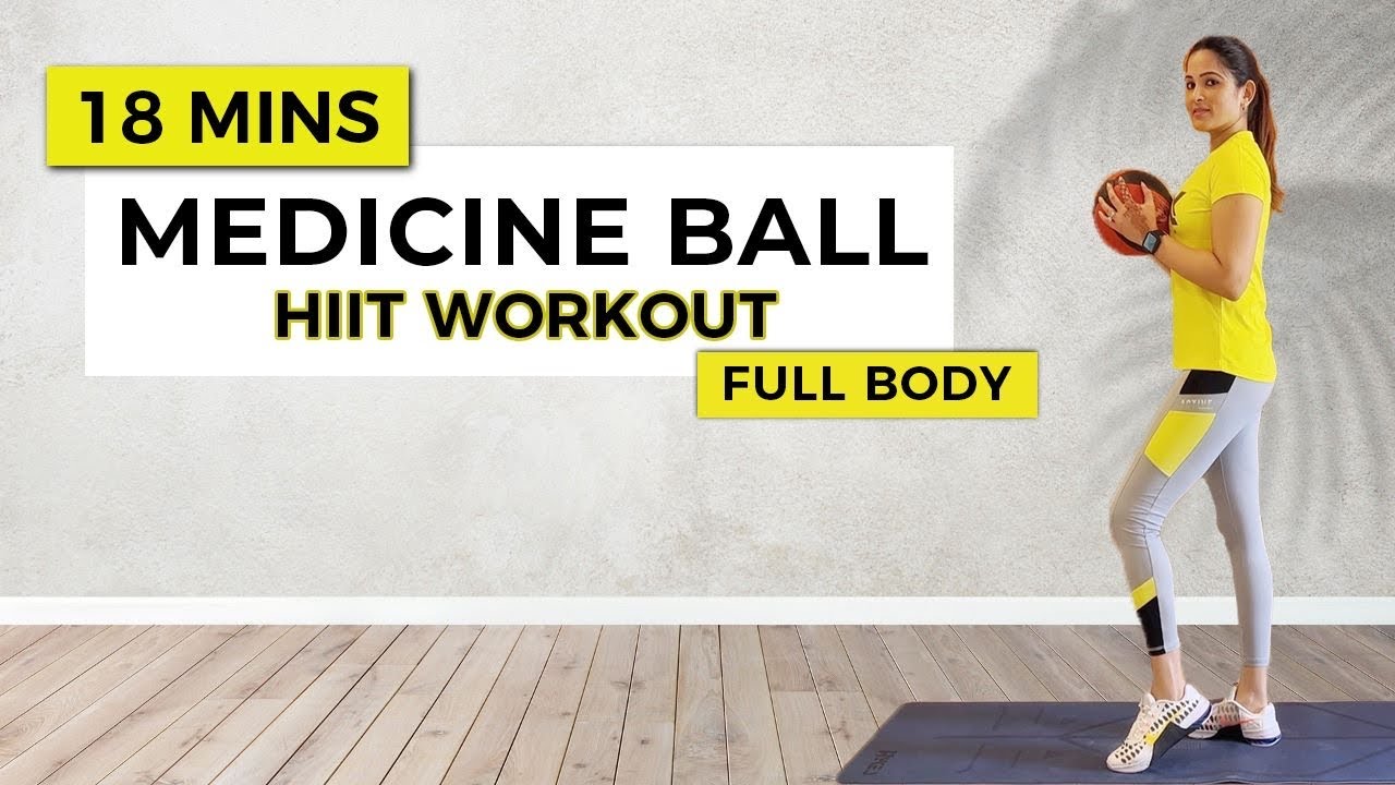 18 mins Medicine Ball HIIT Workout, Full Body Strength exercises with