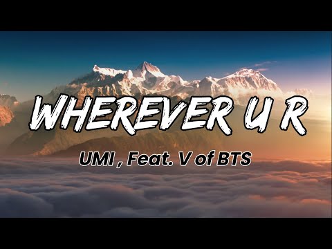 Wherever u r:- UMI (ft. V of BTS) |Lyrics Video|#you #btsv #umi 🖤✨