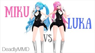 (MMD Versus) Miku VS Luka