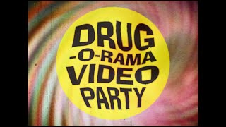 Drug - O - Rama Party [Agfa Trailer]