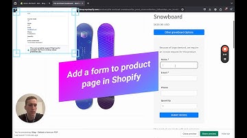 Add a form to product page in Shopify