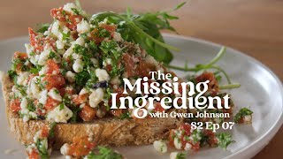 The Missing Ingredient with Gwen S2 Ep 07