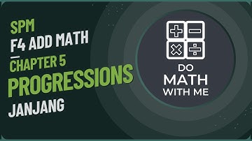 SPM F4 KSSM Add Math Chapter 5 Progressions [AP & GP] | Bab 5 Janjang