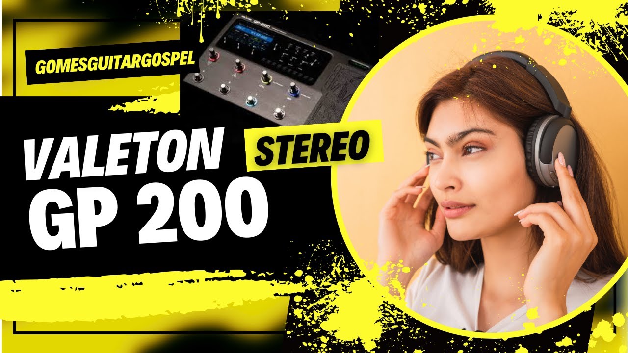 VALETON GP 200 - EFEITOS ESTÉREO - YouTube