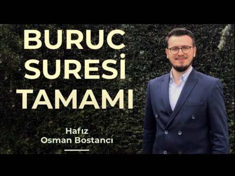 Büruc Suresi Tamamı | Surah al-Burūj | Hafız Osman Bostancı