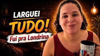 Why Londrina? The complete story.