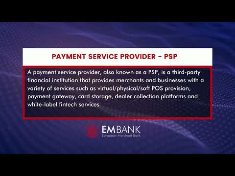 What Is A Payment Service Provider - PSP? | European Merchant Bank