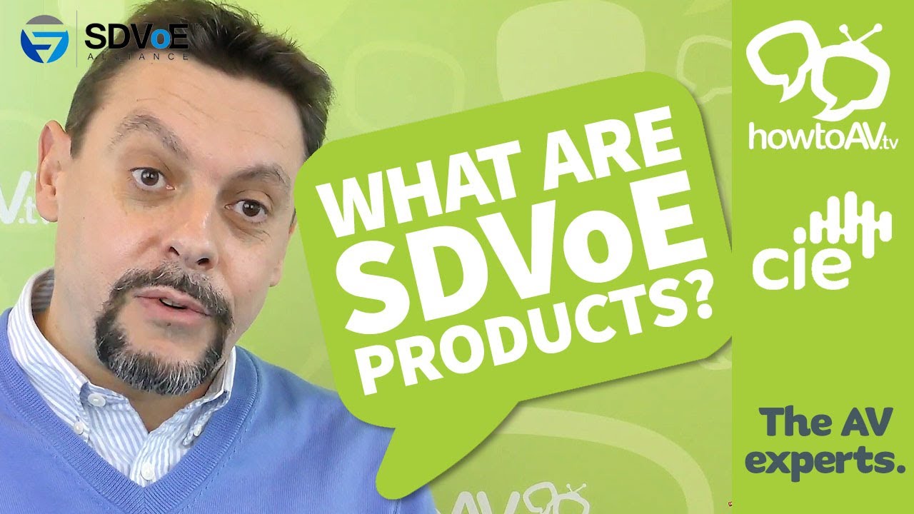 What are SDVoE products? (Software Defined Video over Ethernet)