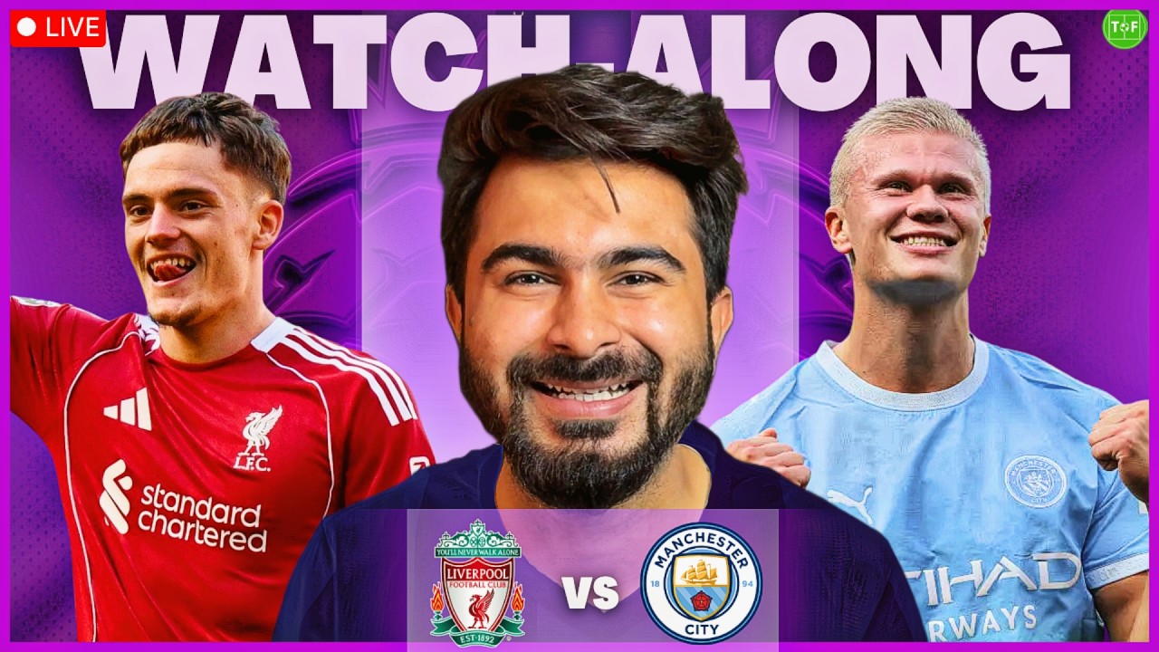 Liverpool v Man City Watchalong LIVE | TFHD