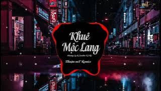 Khuê Mộc Lang ( Thuận MT Remix ) - Hương Ly & Jombie (G5R) | EDM TikTok 8D Gây Nghiện 2021