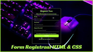 Cara Membuat Form Registrasi Dengan HTML dan CSS (How To Make Registration Form in HTML and CSS)