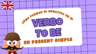 ✍️ GRAMÁTICA BÁSICA ✍️: LA FORMA NEGATIVA DEL VERBO 'TO BE' EN PRESENT SIMPLE. INGLÉS CON MR.PEA.