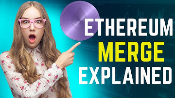 ETHEREUM MERGE EXPLAINED! EVERYTHING YOU NEED TO KNOW ABOUT ETH2.0!