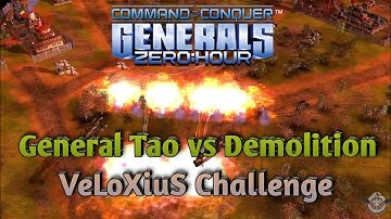 General Tao vs Demolition General (VeLoXiuS Challenge) | C&C Generals Zero Hour