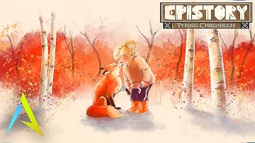 Epistory - Typing Chronicles | Once Upon a Time... [Episode 1]