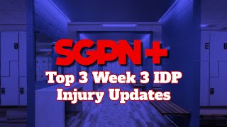 Top 3 Fantasy Football IDP Week 3 Injury Updates