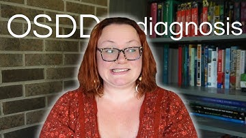 So...I Got Diagnosed with OSDD | The Neurocuriosity Club