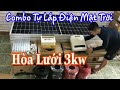 Combo tự lắp điện mặt trời hoà lưới 3kw 37 triệu đồng với thiết bị cao cấp