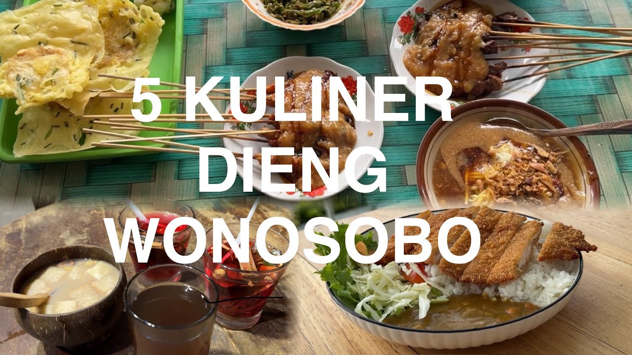 5 Destinasi Kuliner Wajib di Kunjungi di Dieng Wonosobo