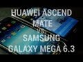 Huawei Ascend Mate vs. Samsung Galaxy Mega 6.3