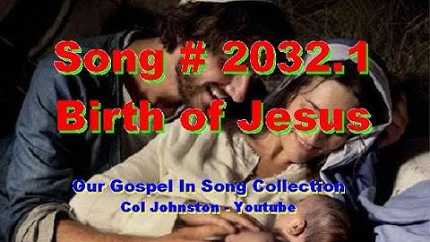 #2032.1- Birth Of Jesus -  (Luke 2:1-7)