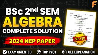 ✨ BSc 2nd Sem Algebra Paper 2023-24 Complete Solution | MLSU NEP Scheme